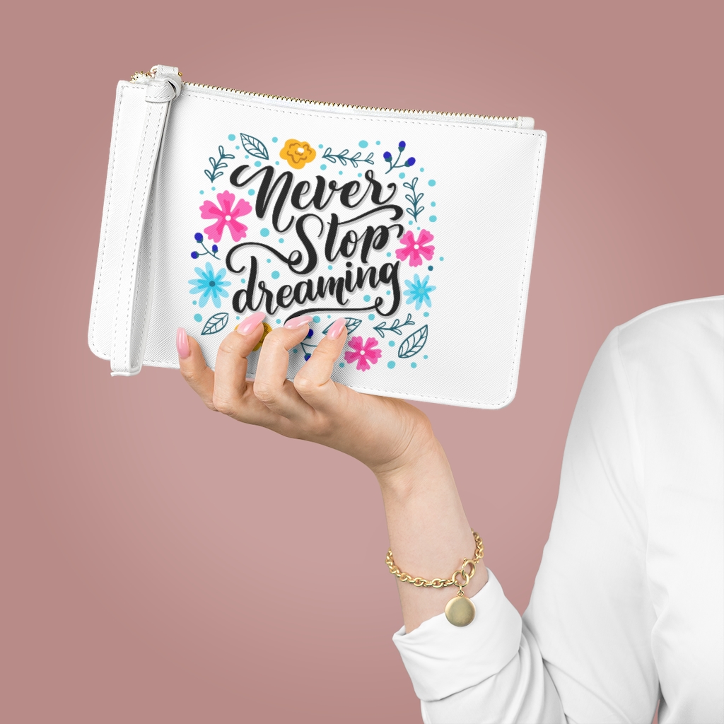 Clutch Bag "Never stop dreaming"