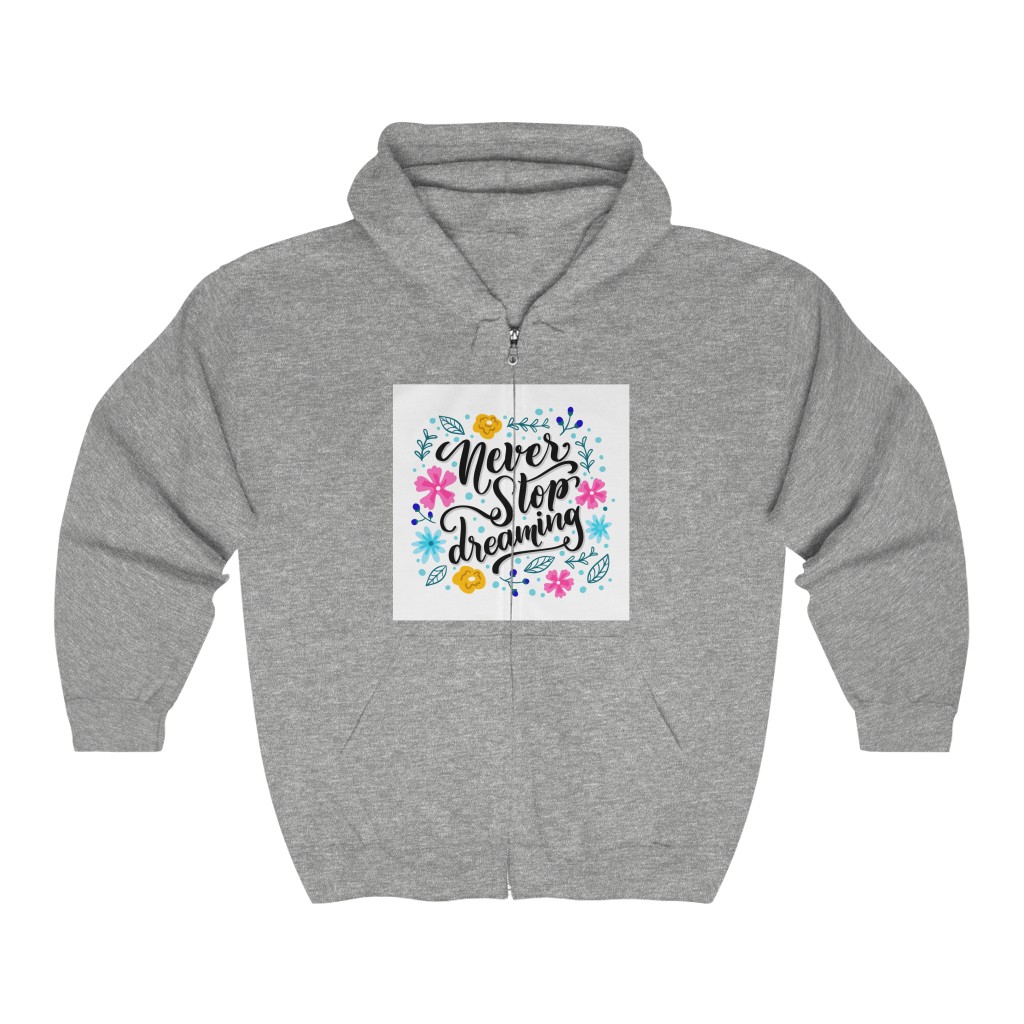 Unisex Heavy Blend™ Full Zip Hooded Sweatshirt "Never Stop Dreaming"